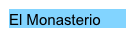 El Monasterio