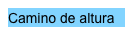 Camino de altura
